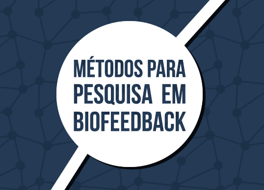 Métodos para pesquisa em biofeedback